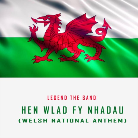 Hen Wlad Fy Nhadau (Welsh National Anthem) | Boomplay Music