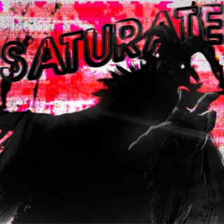 Saturate