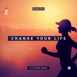 Change Your Life