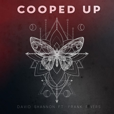 Cooped Up ft. Frank Rivers | Boomplay Music