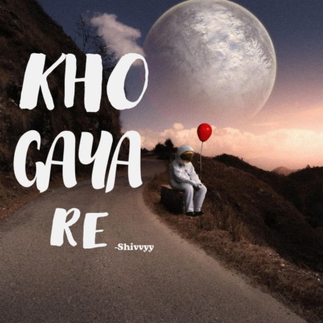 Kho Gaya Re | Boomplay Music