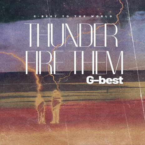 Thunder Fire Them | Boomplay Music