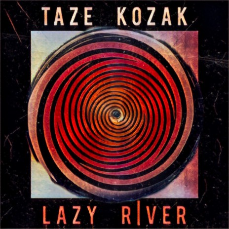 Lazy River | Boomplay Music