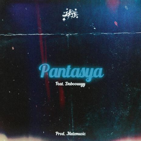 PANTASYA ft. Daboouuyy | Boomplay Music