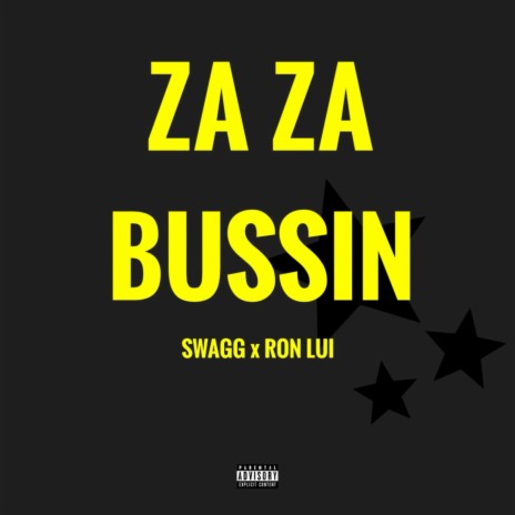 Za Za Bussin ft. Ron Lui | Boomplay Music