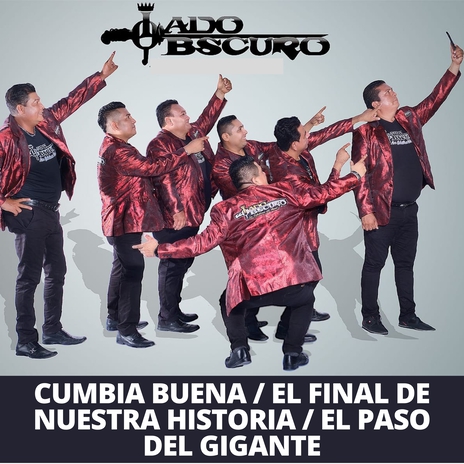 Cumbia Buena / El Final De Nuestra Historia / El Paso Del Gigante | Boomplay Music