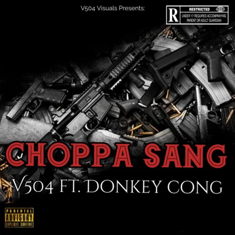 Choppa Sang ft. Donkey Cong | Boomplay Music
