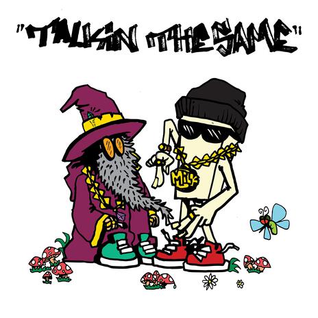 Talkin The Same ft. Milk The Rascal