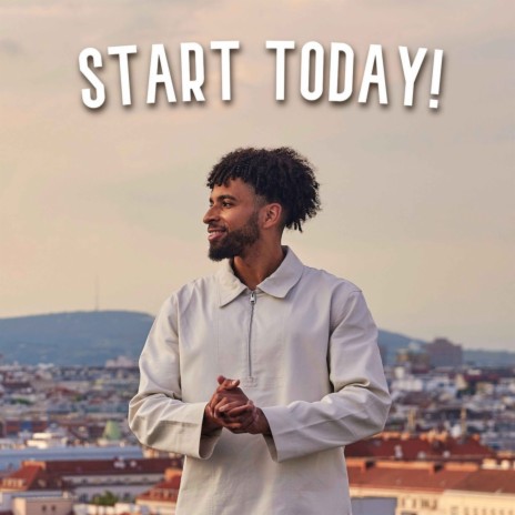 Start Today | Boomplay Music