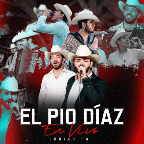 El Pio Díaz (En Vivo) | Boomplay Music