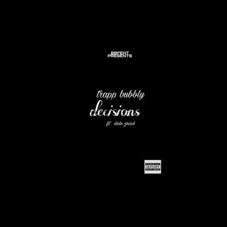 Decisions ft. Dolo Grind | Boomplay Music