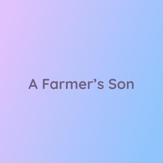 A Farmer's Son