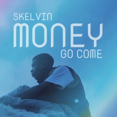 Money go come | Boomplay Music