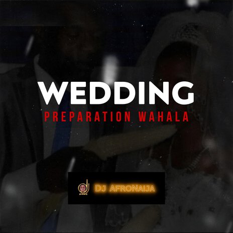 Wedding Preparation Wahala