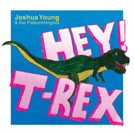 Hey! T-Rex | Boomplay Music