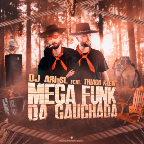 Mega Funk da Gauchada ft. Thiago Klein | Boomplay Music