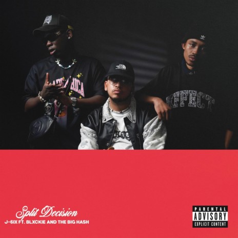 Split Decision (feat. Blxckie & The Big Hash) | Boomplay Music