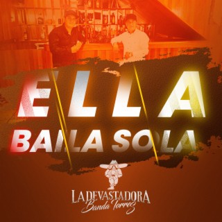 Ella Baila Sola