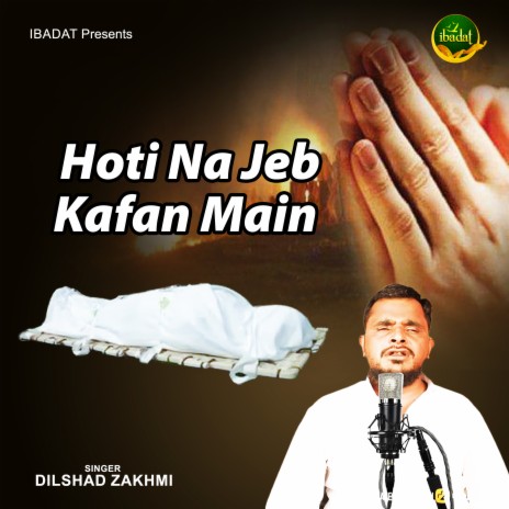 Hoti Na Jeb Kafan Main | Boomplay Music