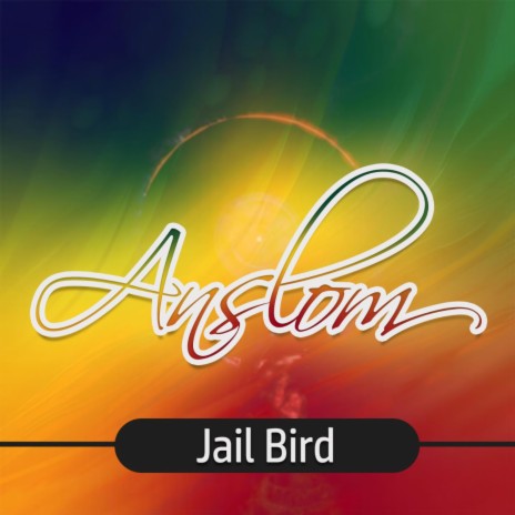 Jail Bird | Boomplay Music