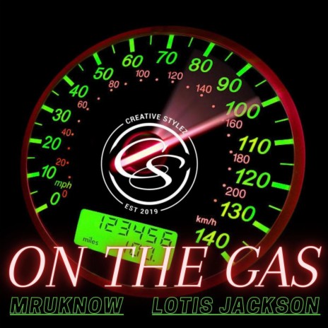 on the gas ft. Lotis Jackson | Boomplay Music