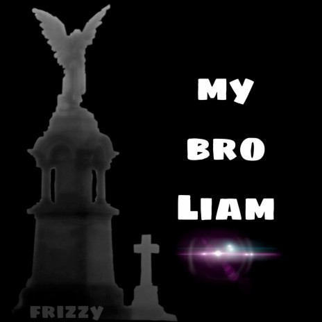 My Bro Liam