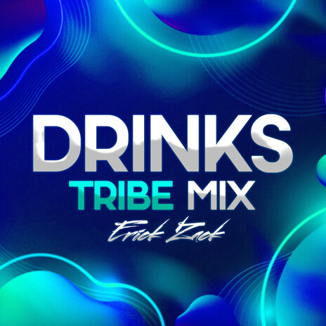 DRINKS (TRIBE MIX) | Boomplay Music