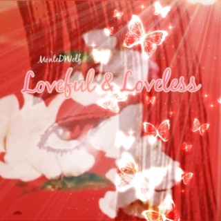 Loveful & Loveless