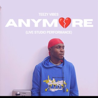 Anymore (Studio Performance)
