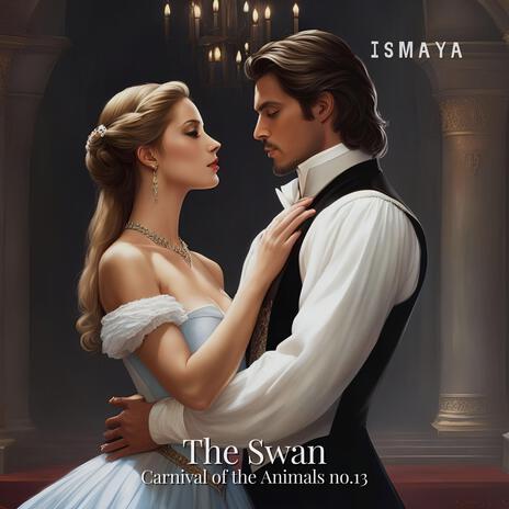 The Swan (Carnival of the Animals no.13) | Boomplay Music