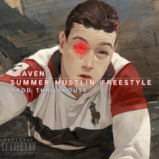 SUMMER HUSTLIN' FREESTYLE