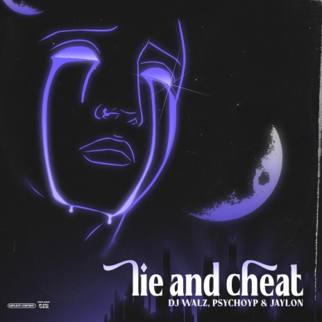 LIE AND CHEAT ft. PSYCHOYP & JAYLON | Boomplay Music