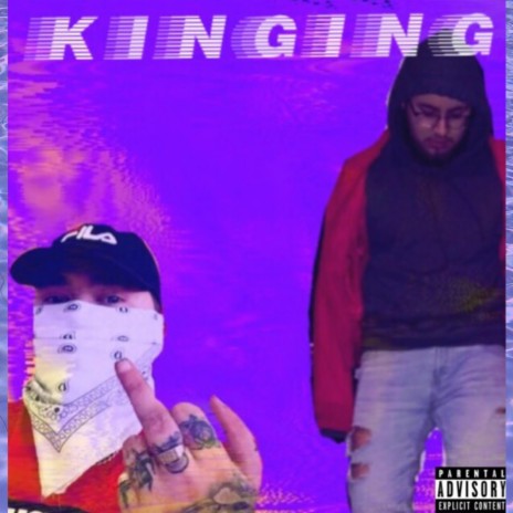 Kinging ft. District One | Boomplay Music