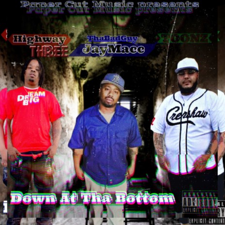 Down At Tha Bottom ft. Highway 3 & Toonz | Boomplay Music