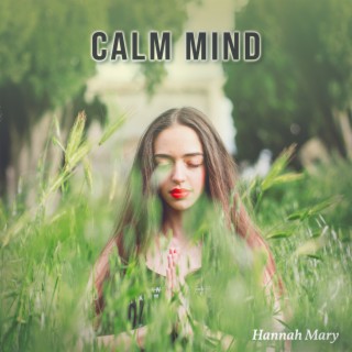 Calm Mind : Meditative Music to Fix Your Mental Blocks & Achieve Balance, Cleanse Self Doubt and Low Self- Esteem