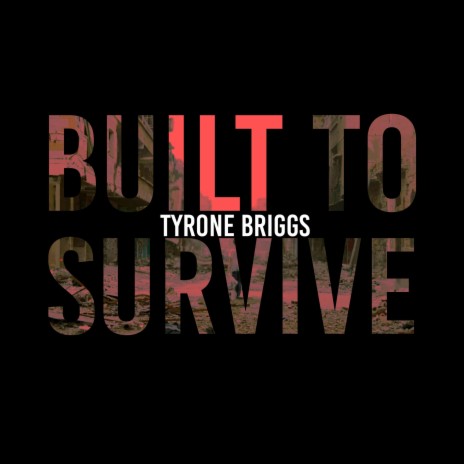 Built To Survive