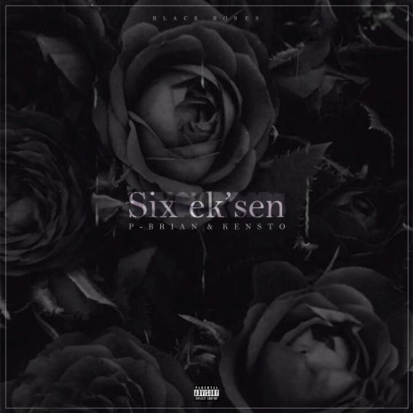 Six Ek'sen ft. P-Brian