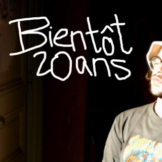 Bientôt 20 ans