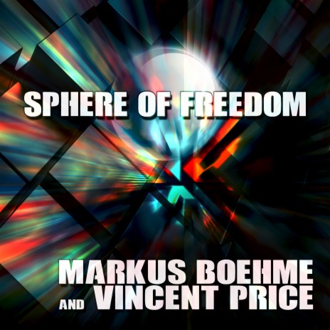 Sphere Of Freedom (Markus Boehme Remix (Full)) ft. Markus Boehme | Boomplay Music