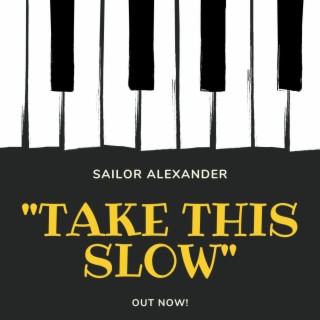 Take This Slow