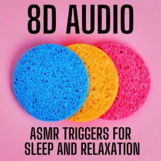 8D AUDIO Asmr Triggers for Sleep and Relaxation