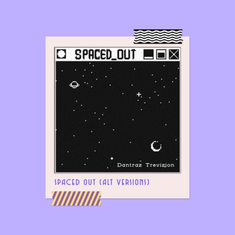 Spaced Out (Alt Version) | Boomplay Music