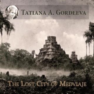 The Lost City of Medviaj