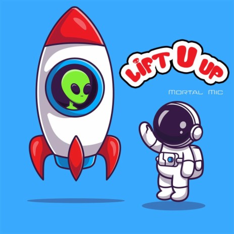 Lift U Up | Boomplay Music