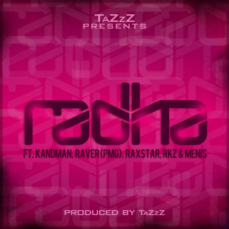 Radha ft. Raxstar, Kan D Man, Menis, RKZ & Raves | Boomplay Music