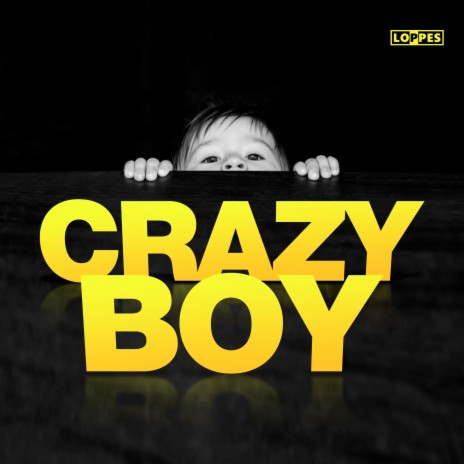 Crazy Boy | Boomplay Music