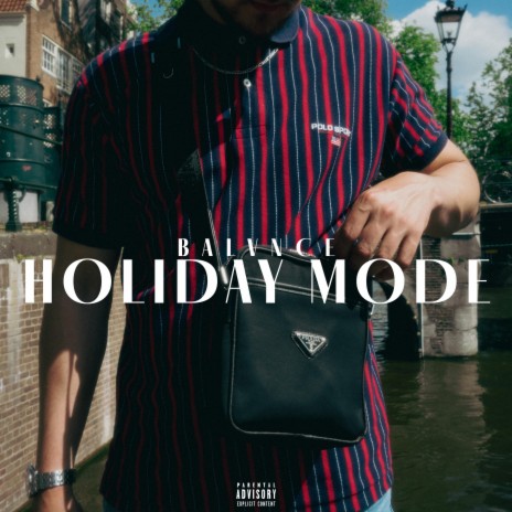 HOLIDAY MODE | Boomplay Music