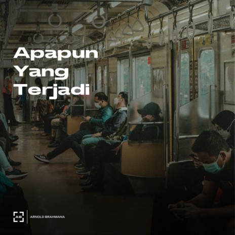 Apapun Yang Terjadi ft. Calvin Nababan | Boomplay Music