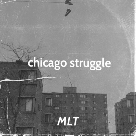 Chicago struggle | Boomplay Music