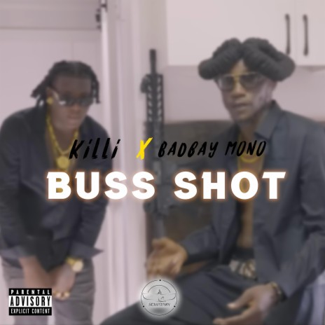 Buss Shot ft. Badbay Mono | Boomplay Music